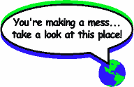 making amess of earth