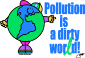 polution is a dirty world